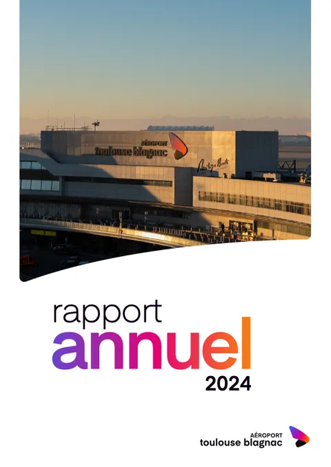 Le rapport d’activité 2024 de l’aéroport de Toulouse-Blagnac